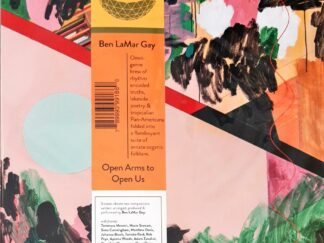 Ben Lamar Gay "Open arms to open us" limited edition