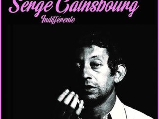 Serge GAINSBOURG "Indifférente"- édition limitée